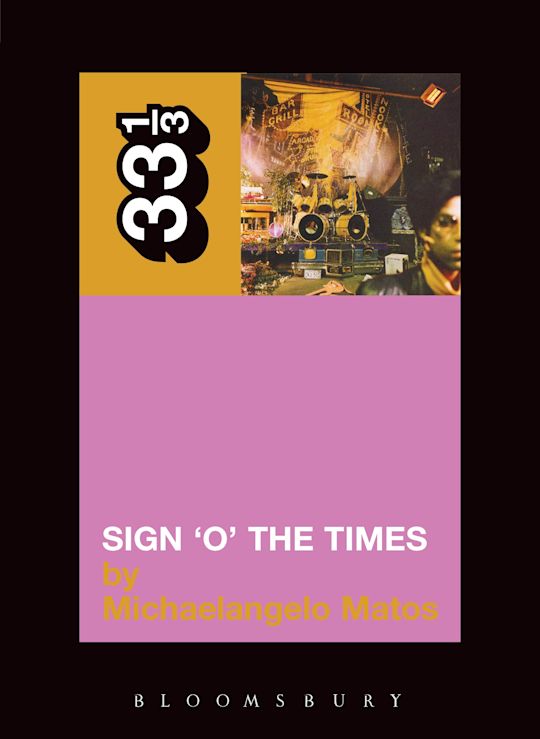33 1/3 Book - Prince - Sign 'O' The Times by Michaelangelo Matos ( VINYL )