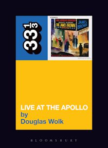 33 1/3 Book - James Brown - Live at The Apollo by Douglas Wolk ( VINYL )