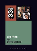 33 1/3 Book - The Beatles - Let It Be by Steve Matteo ( VINYL )