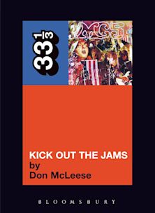 33 1/3 Book - MC5 - Kick Out the Jams by Don McLeese ( VINYL )