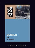33 1/3 Book - R.E.M. - Murmur by J. Niimi ( VINYL )