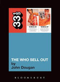 33 1/3 Book - The Who - The Who Sell Out by John Dougan ( VINYL )