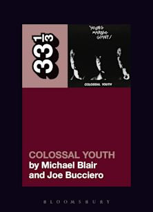 33 1/3 Book - Young Marble Giants - Colossal Youth by Michael Blair & Joe Bucciero ( VINYL )