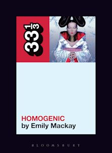 33 1/3 Book - Bjork - Homogenic by Emily Mackay ( VINYL )