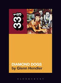 33 1/3 Book - David Bowie - Diamond Dogs by Glenn Hendler ( VINYL )