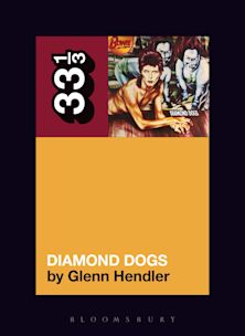 33 1/3 Book - David Bowie - Diamond Dogs by Glenn Hendler ( VINYL )