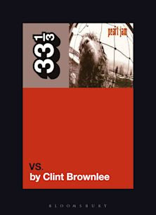33 1/3 Book - Pearl Jam - Vs. by Clint Brownlee ( VINYL )