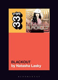 33 1/3 Book - Britney Spears - Blackout by Natasha Lasky ( VINYL )