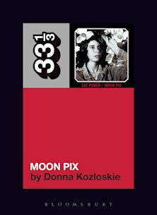 33 1/3 Book - Cat Power - Moon Pix by Donna Kozloskie ( VINYL )