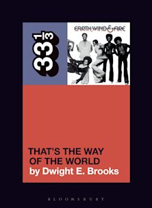 33 1/3 Book - Earth, Wind & Fire - That's the Way of the World by Dwight E. Brooks ( VINYL )