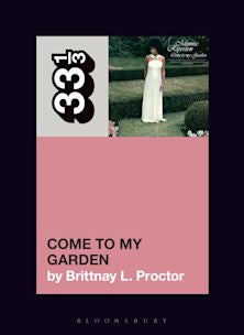 33 1/3 Book - Minnie Riperton - Come to My Garden by Brittnay L. Proctor ( VINYL )