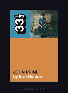 33 1/3 Book - John Prine - John Prine by Erin Osmond ( VINYL )