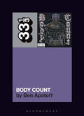33 1/3 Book - Ice-T - Body Count by Ben Apatoff ( VINYL )
