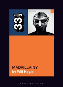 33 1/3 Book - Madvillain - Madvillainy by Will Hagle ( VINYL )