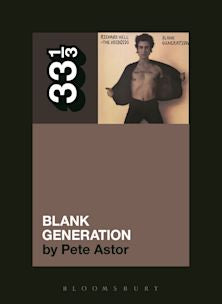 33 1/3 Book - Richard Hell & The Voidoids - Blank Generation by Pete Astor ( VINYL )