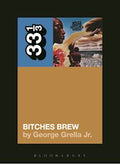 33 1/3 Book - Miles Davis - Bitches Brew by George Grella Jr. ( VINYL )