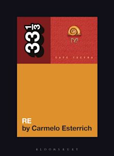 33 1/3 Book - Cafe Tacvba - Re by Carmelo Esterrich ( VINYL )
