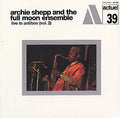 Archie Shepp & Full Moon Ensemble - Live In Antibes 2 LP ( VINYL )