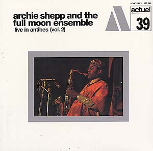 Archie Shepp & Full Moon Ensemble - Live In Antibes 2 LP ( VINYL )