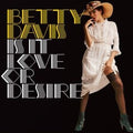 Betty Davis -  Is It Love Or Desire LP ( VINYL )