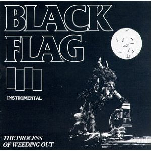 Black Flag - The Process Of Weeding Out LP ( VINYL )