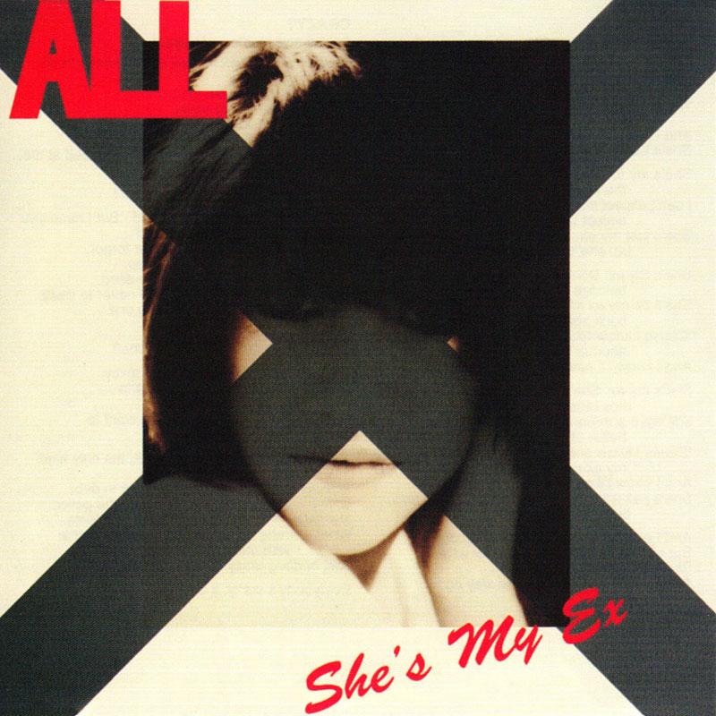 All - She's My Ex 12" ( VINYL )