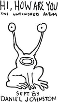 Daniel Johnston - Hi How Are You - Yip / Jump Music 3LP (35 Year Anniversary, Limited, Poster) ( VINYL )