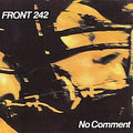 Front 242 - No Comment LP (Black Vinyl) ( VINYL )