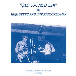 High Speed And The Afflicted Man - Get Stoned Ezy LP (Guerssen Reissue) ( VINYL )