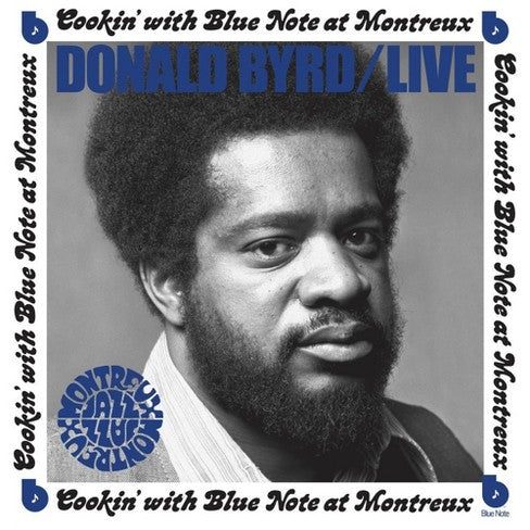 Donald Byrd - Live: Cookin' With Blue Note At Montreux July 5, 1973 LP ( VINYL )