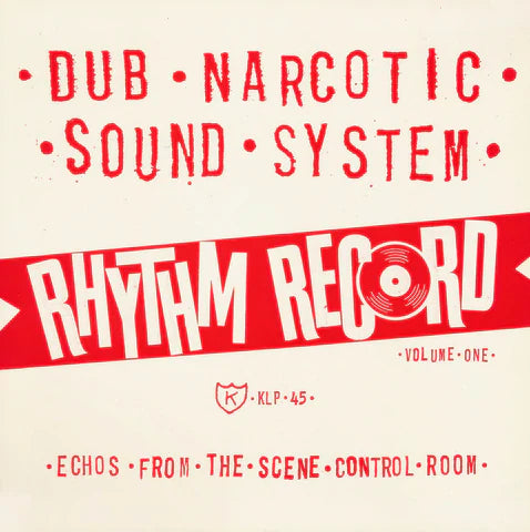Dub Narcotic Sound System - Rhythm Record Vol. 1 (Echos From The Scene Control Room) LP ( VINYL )
