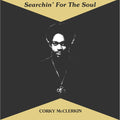 Corky McClerkin - Searchin' For The Soul LP (180g Deluxe Edition) ( VINYL )