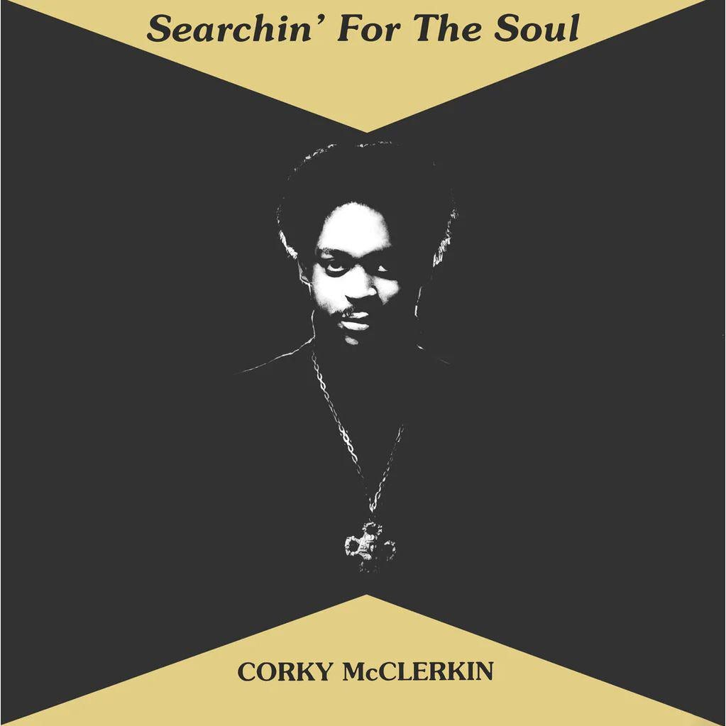 Corky McClerkin - Searchin' For The Soul LP (180g Deluxe Edition) ( VINYL )