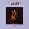 Carlos Garnett - Black Love LP (Muse Records) ( VINYL )