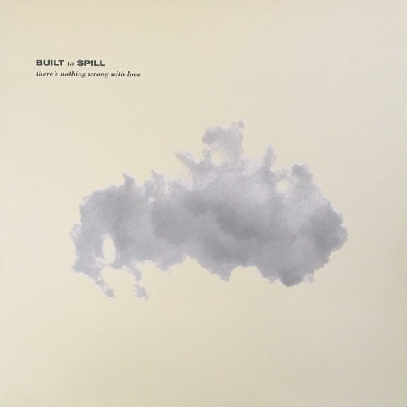 Built To Spill - There's Nothing Wrong With Love LP ( VINYL )