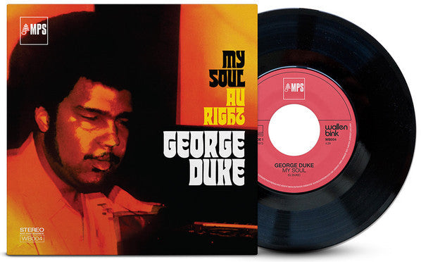 George Duke - My Soul b/w Au Right 7" ( VINYL )
