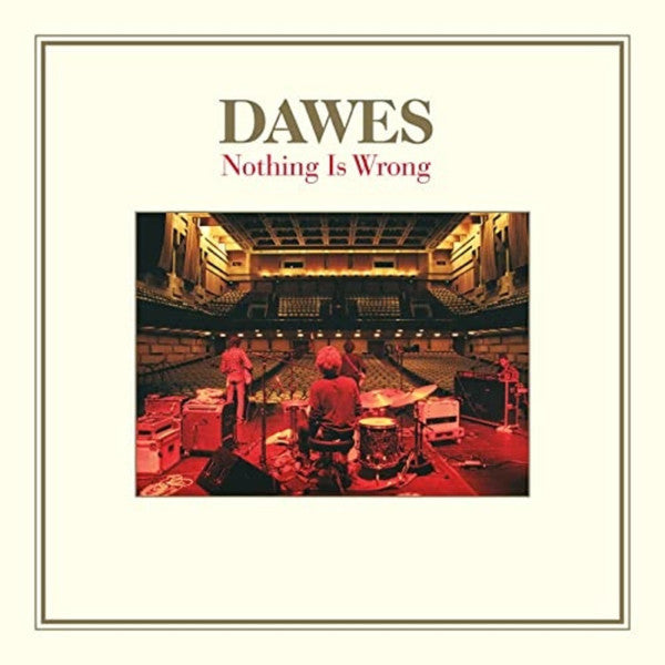 Dawes - Nothing Is Wrong 3LP (Deluxe Edition With Bonus 7" Clear Vinyl) ( VINYL )