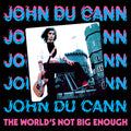 John Du Cann - The World's Not Big Enough LP ( VINYL )