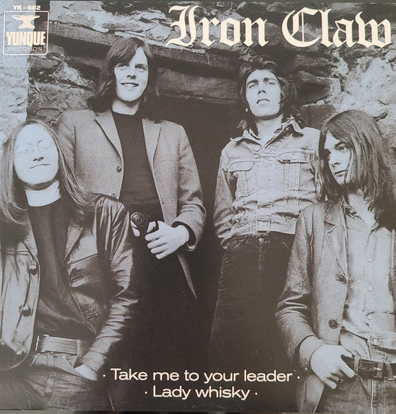 Iron Claw - Take Me To Your Leader 7" ( VINYL )
