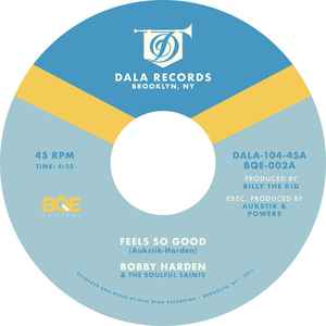 Bobby Harden - Feels So Good b/w Wounded Hearts 7" ( VINYL )