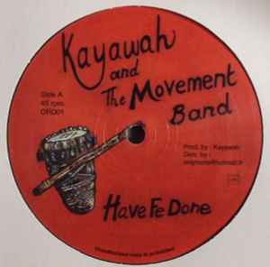 Kayawah & The Movement Band - Blood Red b/w Have Fe Done 12" ( VINYL )