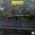 Nucleus - Under The Sun LP (Be With Records Reissue) ( VINYL )