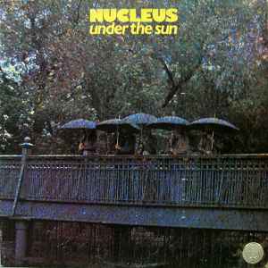 Nucleus - Under The Sun LP (Be With Records Reissue) ( VINYL )