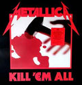 Metallica - Kill 'Em All LP (Used Vinyl, 1988 Reissue) ( VINYL )