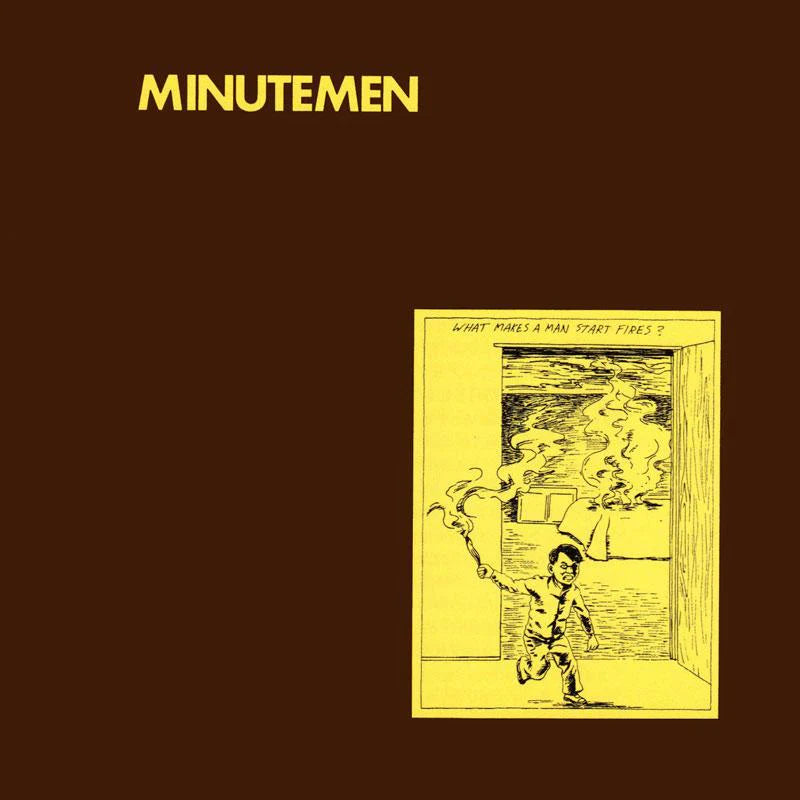 Minutemen - What Makes A Man Start Fires LP ( VINYL )