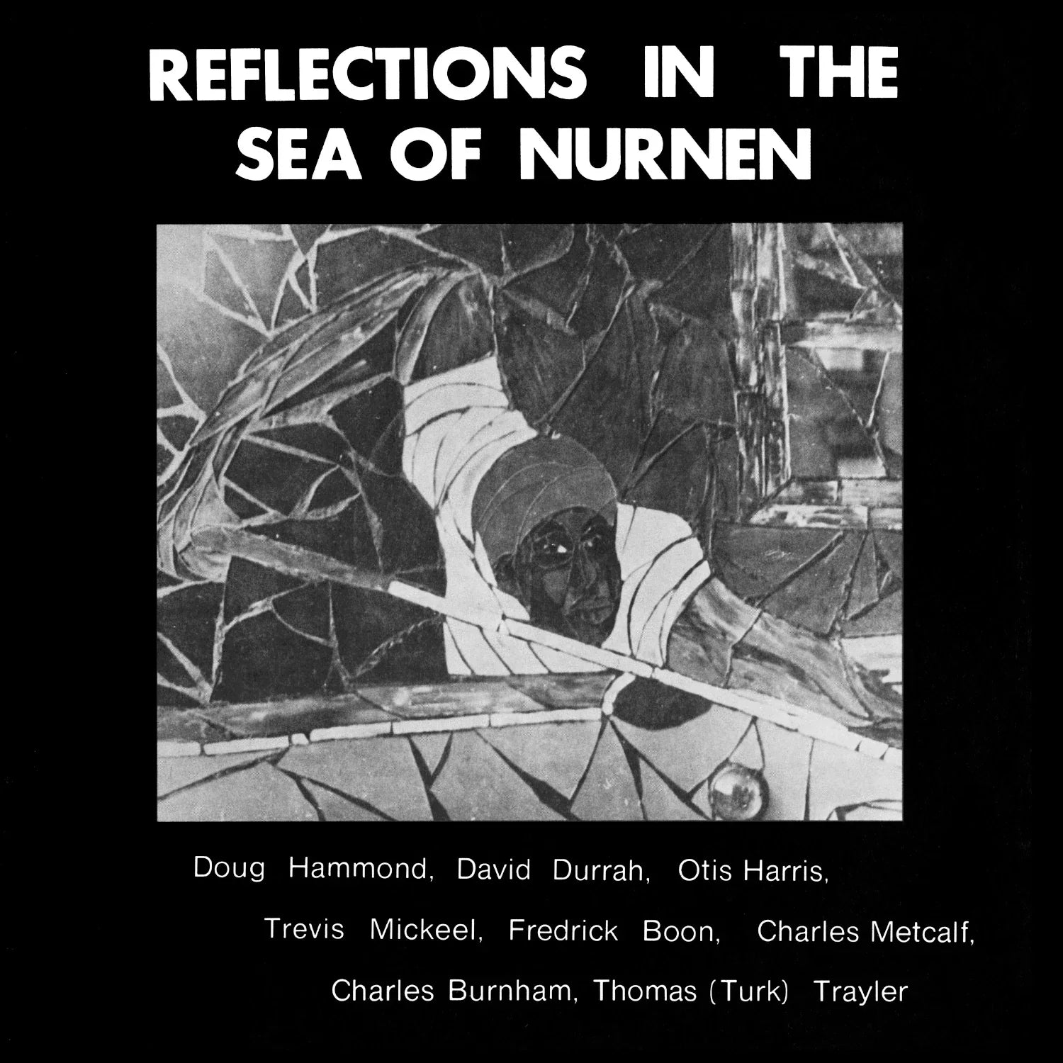 Doug Hammond - Reflections In The Sea Of Nurnen LP ( VINYL )