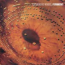 Catherine Wheel - Ferment 2LP (180g) ( VINYL )