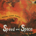 Masahiko Togashi Quartet - Speed And Space LP (Cinedelic Reissue, Limited Edition) ( VINYL )