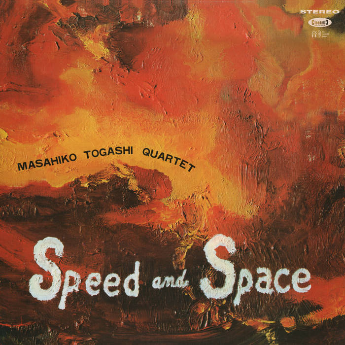 Masahiko Togashi Quartet - Speed And Space LP (Cinedelic Reissue, Limited Edition) ( VINYL )