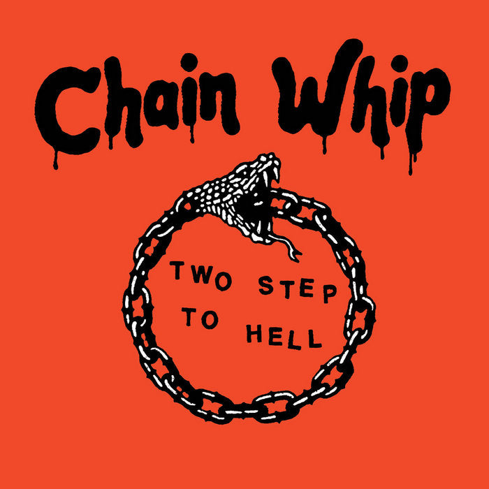 Chain Whip - Two Step To Hell LP ( VINYL )